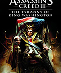 The Tyranny of King Washington: The Infamy je první ze tří částí DLC balíčku pro Assassin’s Creed III. Jde o jakousi alternativní realitu a není to tedy přímé pokračování příběhu […]