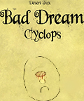 Čtvrté pokračování, hororové Point ‚n Click série Bad Dream, získalo název „Cyclops“. Jak název napovídá, další zastávkou bude brloh Kyklopa. Výlet „Cyclops“ nás zavede ke dveřím starého opuštěného městečka, plného […]