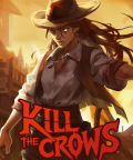 Kill The Crows vezme hráče na Divoký západ okořeněný špetkou nadpřirozena. Pistolnice Isabella přichází do pozůstatků westernového města, které se hemží bandity, kultisty i něčím mnohem horším, aby vy…