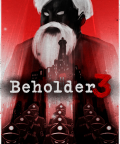 Beholder 3 je dalším dílem ze série Beholder, a opět jde o strategickou a adventurní hru viděnou z bočního pohledu, odehrávající se v totalitním dystopickém státě. Oproti předchozím dílům, které [&hellip;]