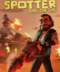 The Spotter: Dig or Die je mix survivalu kombinující těžbu, tower defense a správu základny v postapokalyptickém světě. Přes den se hráč vydává hluboko pod zem na průzkum a hledat [&hellip;]